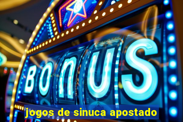 jogos de sinuca apostado